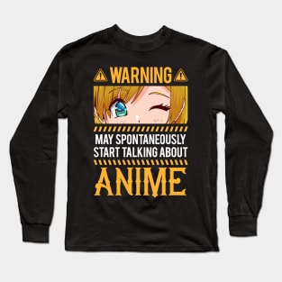 Warning may spontaneously start talking about Anime Long Sleeve T-Shirt